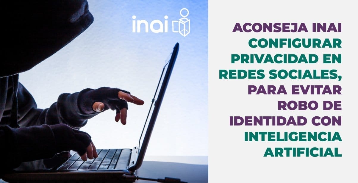 nxnoticias.com-advierte-inai-de-usurpacion-de-la-identidad-con-inteligencia-artificial