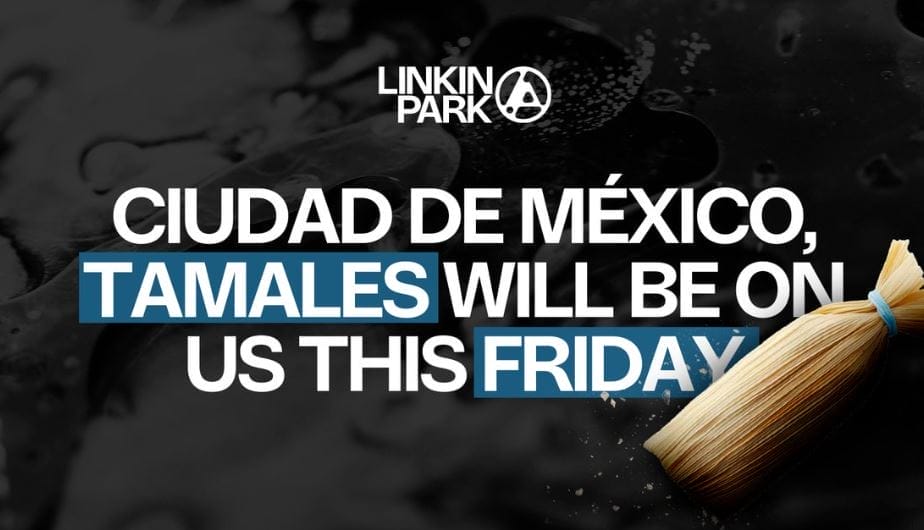 nxnoticias.com-linkin-park-cantara-para-sus-fans-en-la-cdmx-y-ademas-regalara-tamales