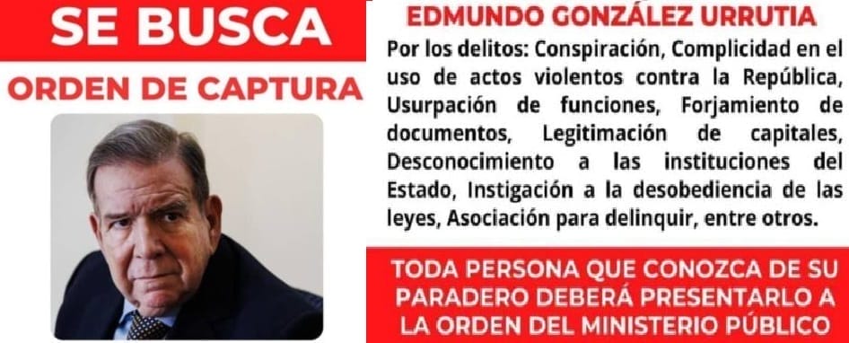 nxnoticias.com-venezuela-publico-orden-de-arresto-contra-edmundo-gonzalez-y-ofrece-recompensa-por-su-captura